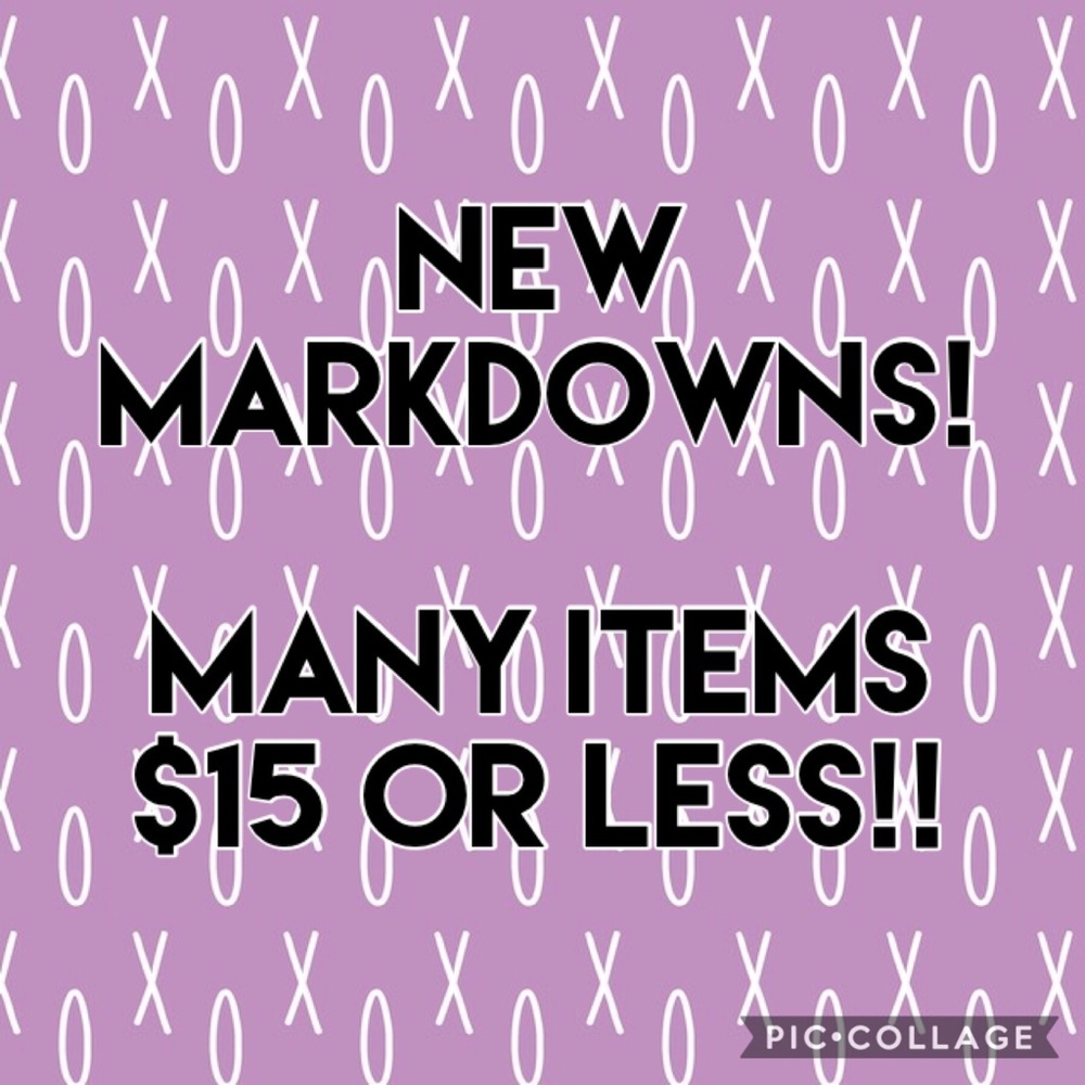 MARKDOWNS! Gotta Go!!!